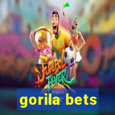 gorila bets